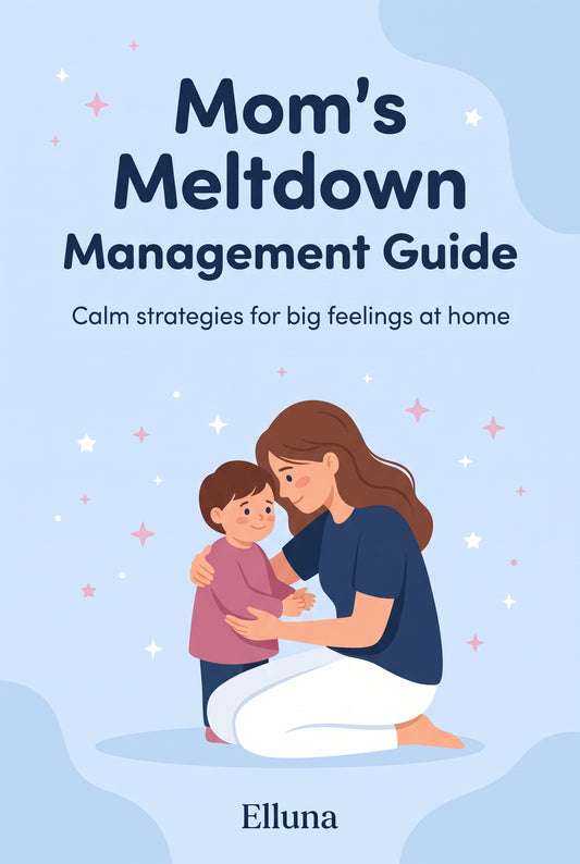 Mom's Meltdown Management Guide: Calm strategies for big feelings at home