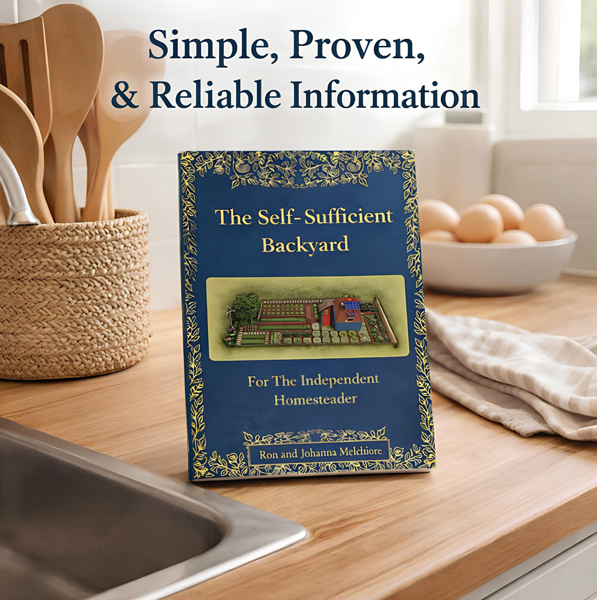 The Self-Sufficient Backyard by Ron and Johanna Melchiore