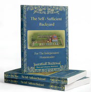 The Self-Sufficient Backyard by Ron and Johanna Melchiore